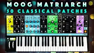 Moog Matriarch Classical Patches. Lead, Bass, Pluck, Arp