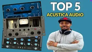 My TOP 5 Acustica Audio Plugins And HOW I Use Them