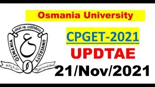 OU CPGET-2021  New Update ||  21/Nov/2021 || OU FAST UPDATES.COM