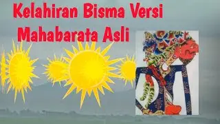 1 Kelahiran Bisma Dewabrata Versi Mahabarata Asli India