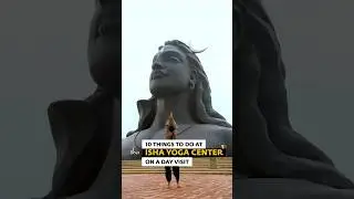 10 Things to do at Isha Yoga Center