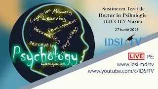 27.06.2023, 10:00 | Susţinerea Tezei de Doctor în Psihologie - ILICCIEV Maxim