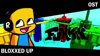 BLOXXED UP!! - cancelled ost.