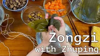 Making Zongzi with Zhuping