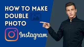 How To Make Double Photo On Instagram Story