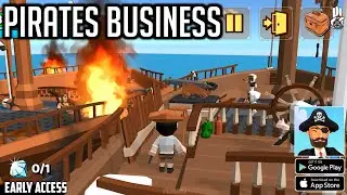 Pirates Business (Early Access) Android Gameplay