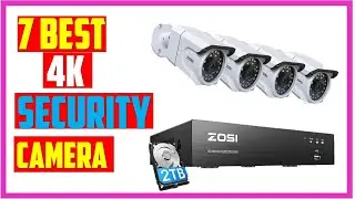 ✅Best 4K Security Camera In 2023👌Top 7 4K Security Camera Of 2023 - Reviews