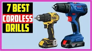✅Best Cordless Drills Of 2023|Top 7: Best Cordless Drills In 2023 -Reviews