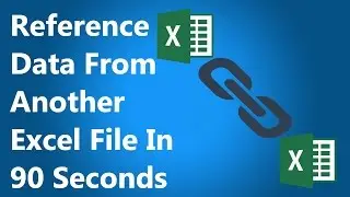 How to Reference Data From A Separate File in Excel 2013 - EASY