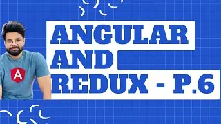 Angular and Redux | Reducers in NGRX Redux | Learn to use createReducer | Part-6 #redux #angular