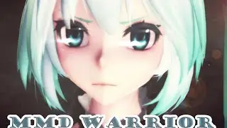 【ＭＭＤ】 Warrior【Miku】