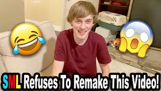SML Refuses To Remake This Video!