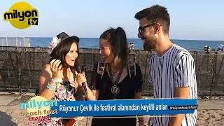 Milyon Beach Fest Mersin Erdemli - Rüyanur Çevik Alan Röportaj