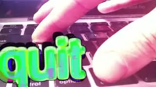 quit
