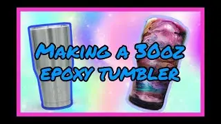 ALCOHOL INK EPOXY TUMBLR