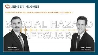Performance-based Design for Lithium-ion | Special Hazard Safeguards | Jensen Hughes
