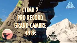 The Climb 2 Speedrun - Oculus Quest - Grand Cambre  - New Pro Record 48.8s - Mountain Climbing in VR