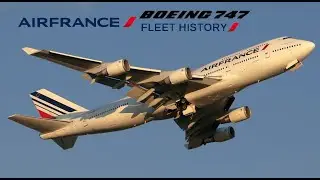 Air France Boeing 747 Fleet History (1970-2016)