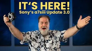 Sony Finally Updates the a7siii to v. 3.0