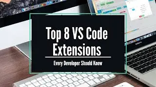 Top 😎 8 VS Code Extensions Every Developer 👨‍💻 Should Know 🔥