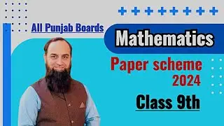 Paper Scheme || Math || Class 9th || All Punjab Boards || 