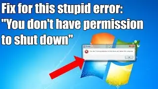 [FIXED] You dont have permission to shut down and restart this computer Windows 7