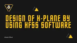Design of Hplane by using HFSS software
