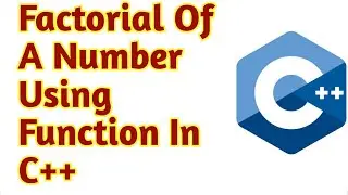 Factorial Of a Number Using Functions In C++ | factorial of a given number using iteration | c++