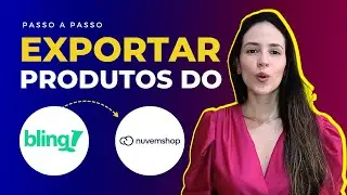 Como exportar produtos do BLING para a NUVEMSHOP