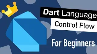 Dart Programming Language Tutorial for Beginners #5 Control Flow