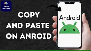 How to Copy and Paste on Android