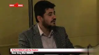 AK Parti Dulkadiroğlu İlçe Başkanı Ömer Oruç Bilal Debgici ile röportaj