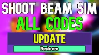 New Shoot Beam Simulator Codes | Roblox Shoot Beam Simulator Codes (February 2024)