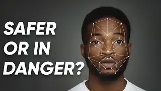 Facial Recognition: Does it make you Safer or in Danger?