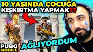 10 YAŞINDAKİ ÇOCUĞA BÜYÜK KIŞKIRTMA!! 😥 AĞLAYACAKTIM... | PUBG MOBILE