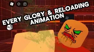 Every GLORY & RELOADING animation on GLORY KILL TESTING