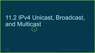 CCNA v7 - Chapter 11.2 Unicast, Broadcast, dan Multicast (Bahasa Indonesia)