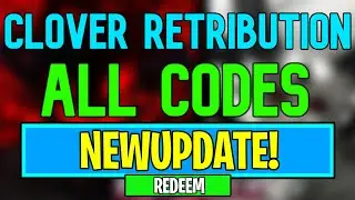 New Clover Retribution Codes | Roblox Clover Retribution Codes (August 2024)