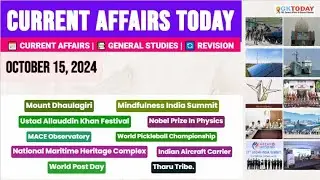 15 October, 2024 |Current Affairs Today |Top MCQs with Static GK & Detailed Revision by GKTODAY 🎯