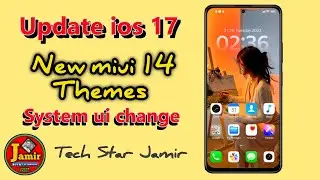 Update ios 17 new miui 14 Themes 🔥 system ui change 💥 top 5 miui theme 👉 @TechStarJamir