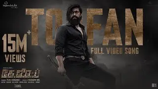 Toofan Video Song (Tamil) | KGF Chapter 2 | RockingStar Yash | Prashanth Neel | Ravi Basrur |Hombale