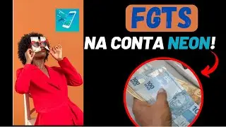 Como transferir o FGTS para minha conta Neon
