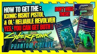 Cyberpunk 2077: Phantom Liberty - How to get the iconic Riskit Pistol and Ol' Reliable Revolver