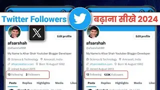Twitter par followers kaise badhaye | How to increase followers on twitter | Twitter Followers