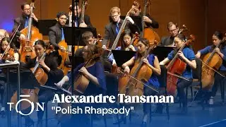 Alexandre Tansman: "Polish Rhapsody" | The Orchestra Now