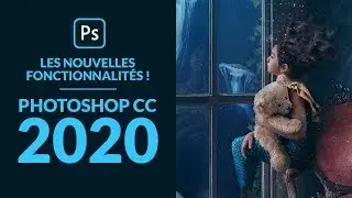 Toutes les Nouveautés de Photoshop CC 2020 !