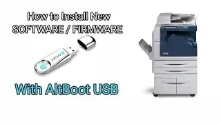 How to Upgrade the Firmware/Software of Xerox 5945/5955 (With AltBoot USB Flash Driver)