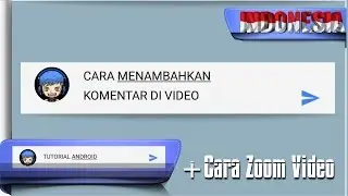 Cara Menambahkan Foto Komentar di Video - Tutorial Android #38