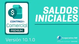 Saldos Iniciales CONTPAQi Comercial Premium | CORPORATIVO SIE