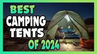 Best Camping Tents 2024! [Definitive Guide]